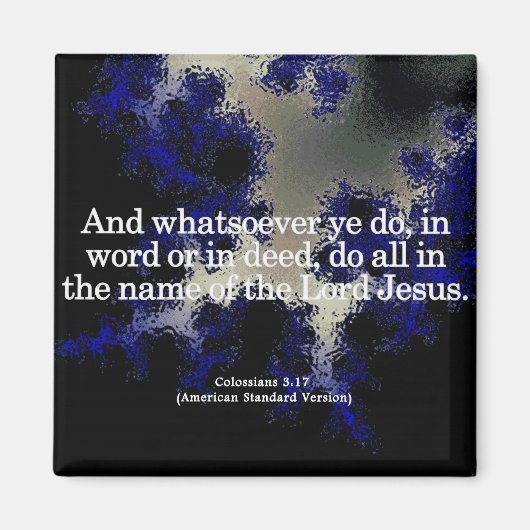 Dankbarer Dienst in seinem Namen Kolossisten 3-17 Magnet (Vorne)