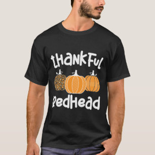 Dankbarer Rotkopfweibchen Erntedank Rothaarige 1 T-Shirt