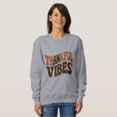Dankbarer Vibes Erntedank Vintag Dankbar Sweatshirt (Vorne ganz)
