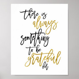 Dankbares Motivierend Zitat Schwarz/Gold Poster