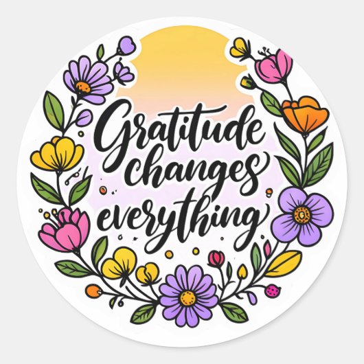 Dankbarkeit ändert alles - inspirierendes Zitat Runder Aufkleber (Vorderseite)
