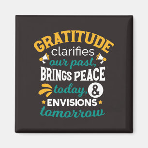 Dankbarkeit bringt heute Frieden – Positiver Glaub Magnet