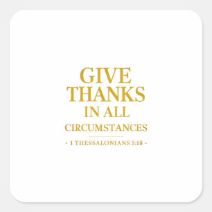 Dankbarkeit geht in jeder Situation immer über Quadratischer Aufkleber