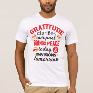 Dankbarkeit klärt unsere Vergangenheit – Inspirier T-Shirt