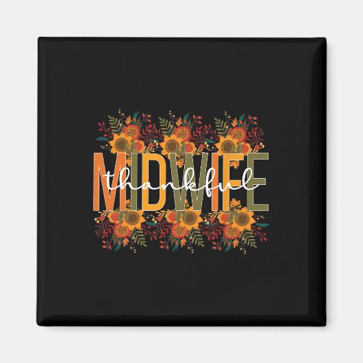 Dankbarkeit Midwifery Midwives Erntedank Magnet (Vorne)