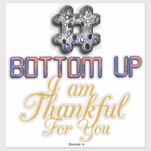 Dankbarkeit nimmt Form 3D Bottom Up Aufkleber (Blatt)