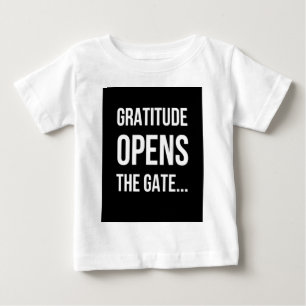 Dankbarkeit öffnet das Tor zu einem inspirierenden Baby T-shirt