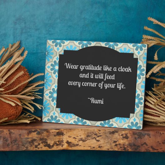 Dankbarkeit Rumi Quote Tabletop Plaque Fotoplatte (Seite)