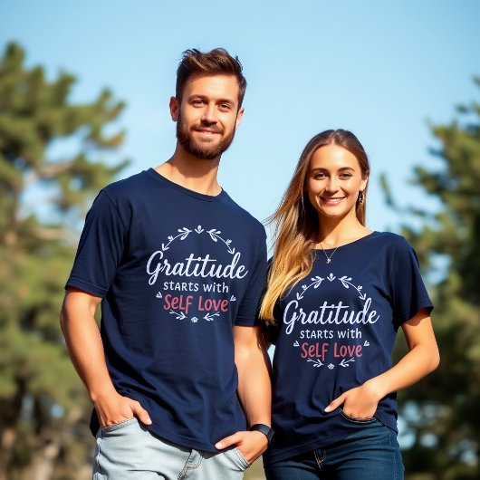 Dankbarkeit Selbst-Liebe Inspiration T-Shirt
