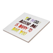 Dankbarkeit, Sie in meiner Welt zu haben Fliese (Seite)