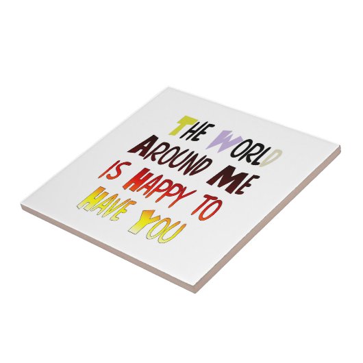 Dankbarkeit, Sie in meiner Welt zu haben Fliese (Seite)