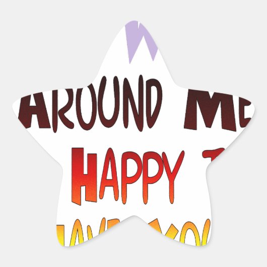 Dankbarkeit, Sie in meiner Welt zu haben Stern-Aufkleber (Vorderseite)