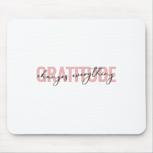 Dankbarkeit verändert alles Motivierend Sitive M Mousepad