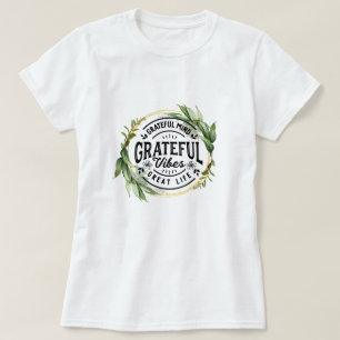 Dankbarkeit Vibes T-Shirt