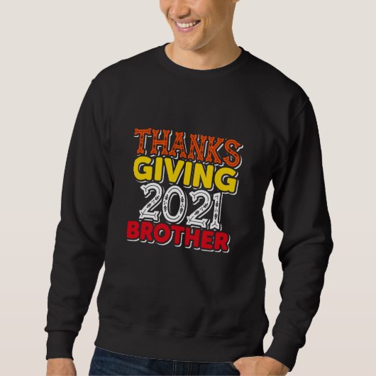 Danke, 2021 Bruder Sweatshirt (Vorderseite)