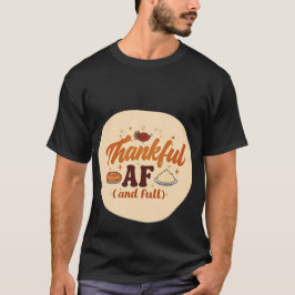 Danke AF (und voll) Funny Erntedank GIFT !!! T-Shirt