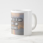 Danke an Gott, dass ich erlöst Tasse (Vorderseite Rechts)