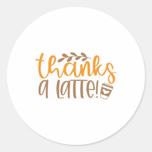 Danke an Latte Runder Aufkleber (Vorderseite)