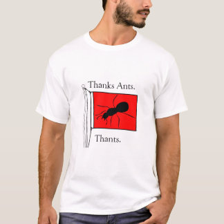 Danke Ants. Thants. T-Shirt