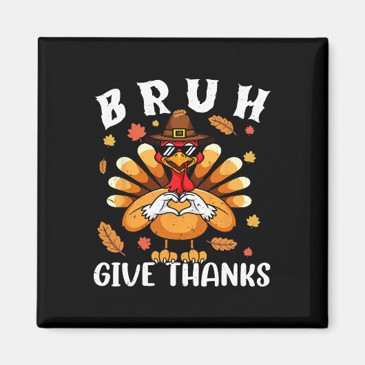 Danke Bro Funny Erntedank Türkei dankbar Magnet (Vorne)