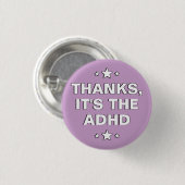 Danke das Lila, weiße ADHD-Motto Button (Vorne & Hinten)