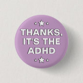 Danke das Lila, weiße ADHD-Motto Button (Vorderseite)