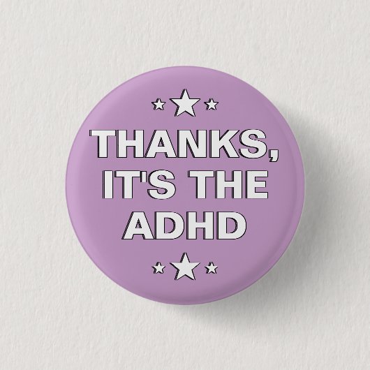 Danke das Lila, weiße ADHD-Motto Button (Vorderseite)