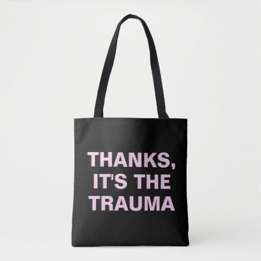 Danke das Trauma Pink Black Sarcastic Slogan Tasche (Vorderseite)