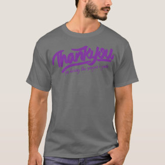 Danke, dass du der Grund dafür bist, dass ich läch T-Shirt