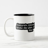 Danke, dass du die Handlung durchbrochen hast! DM- Zweifarbige Tasse (Links)