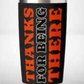 Danke, dass du dort gewesen bist, bittere Typograf Thermobecher