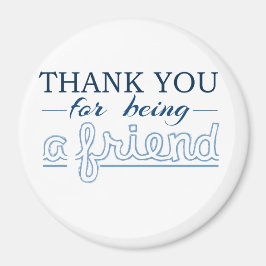 Danke, dass du ein Freund bist Magnet