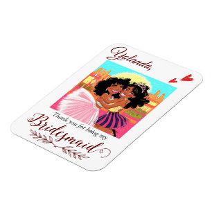 Danke, dass du mein Bridesmaid Vorschlag Magnet bi