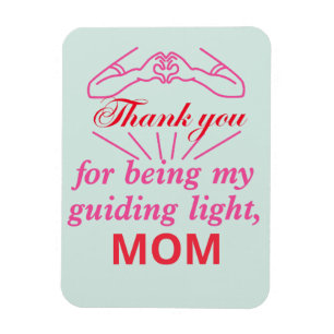 Danke, dass du mein Leitlicht, meine Mama bist Magnet