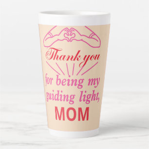 Danke, dass du mein Leitlicht, meine Mama bist Milchtasse