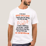 Danke, dass du mein Sohn bist T-Shirt<br><div class="desc">Dieses Shirt funktioniert am besten als Geschenke für deinen freundlichen Schwiegersohn,  der von Mama im Gesetz gekümmert und liebenswert ist. Ein tolles Geburtstag- oder Weihnachtsgeschenk!</div>