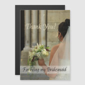 Danke, dass du meine Bridesmaid warst Magnetkarte (Vorne/Hinten)