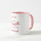 Danke, dass du meine Bridesmaid warst Tasse (VorderseiteRechts)