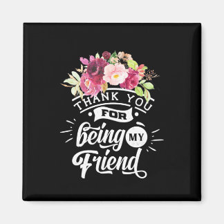 Danke, dass du meine Freunde bist Magnet