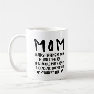 Danke, dass du meine Mama Funny Coffee Tasse bist
