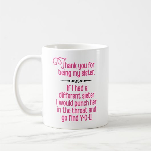 "Danke, dass du meine Schwester bist Funny" Kaffeetasse (Links)