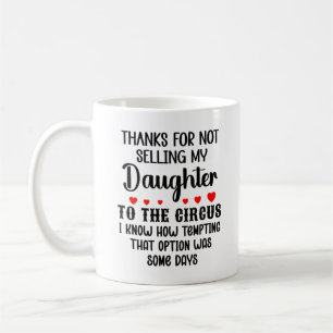 Danke, dass du meine Tochter nicht an den Zirkus v Kaffeetasse