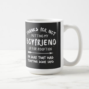 Danke, dass du meinen Freund nicht zur Adoption fr Kaffeetasse