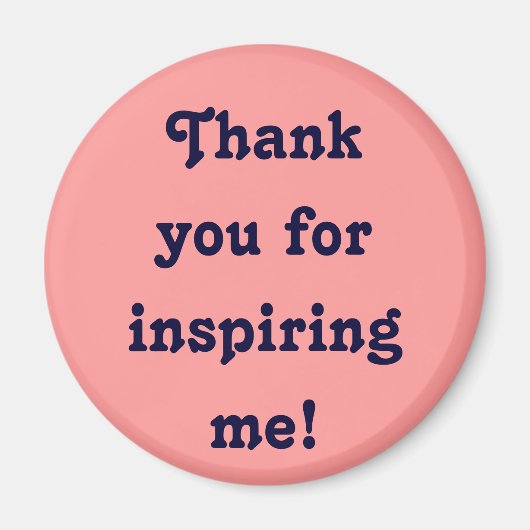 Danke, dass du mich inspiriert hast! Magnet (Vorne)