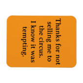 Danke, dass du mich nicht verkauft hast magnet (Horizontal)