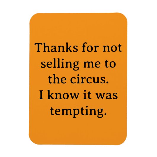 Danke, dass du mich nicht verkauft hast magnet (Vertikal)