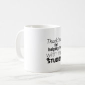 Danke, dass du mir beim Studium geholfen hast Kaffeetasse (Vorderseite Links)