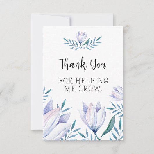 Danke, dass du mir beim Wachsen geholfen hast Dankeskarte (Vorderseite)