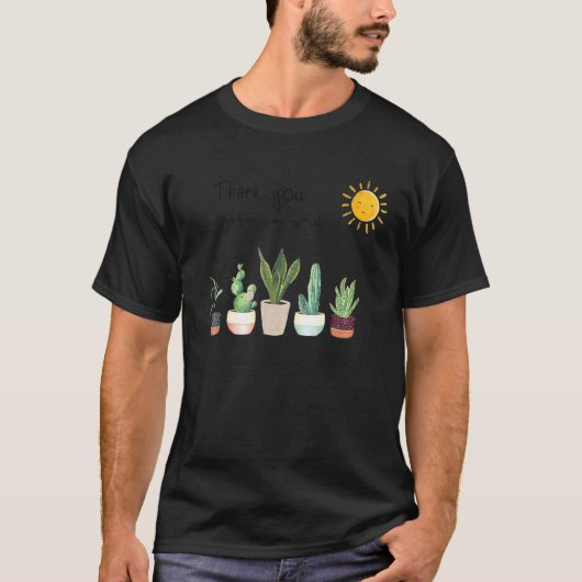Danke, dass du mir geholfen hast, den Garten der N T-Shirt (Vorderseite)