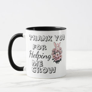 Danke, dass du mir geholfen hast, Florallehrerin T Tasse